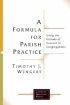 A Formula for Parish Practice: Using the Formula of Concord in Congregations - Using the Formula of Concord in Congregations