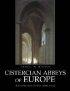Cistercian Europe: Architecture of Contemplation - Architecture of Contemplation