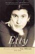 Etty - The Letters and Diaries of Etty Hillesum, 1941-1943