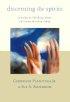 Discerning the Spirits - Understanding and Evaluating Contemporary Worship Practices
