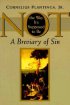 Not the Way it's Supposed to be - a Breviary of Sin