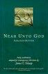 Near Unto God: Daily Meditations Adapted for Contemporary Christians - Daily Meditations Adapted for Contemporary Christians