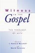 The Theology of Acts : Witness to the Gospel