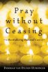 Pray Without Ceasing - Revitalizing Pastoral Care