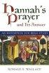 Hannah's Prayer and Its Answer: An Exposition for Bible Study - An Exposition for Bible Study