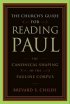 The Church's Guide for Reading Paul - Canonical Shaping of the Pauline Corpus