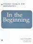 In the Beginning Student Manual to 2r.e