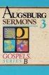 Augsburg Sermons Gospels: Series B
