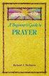 A Beginner's Guide to Prayer