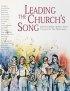 Leading the Church's Song - A Practical Introduction to Leading Congregational Song