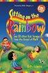 Sitting on the Rainbow - and 58 Other Kids Sermons from the Gospel of Mark