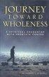 JOURNEY TOWARDS WHOLENESS PB - A Spiritual Encounter with Prostate Cancer