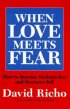 When Love Meets Fear