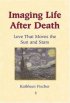 Imaging Life After Death