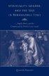 Spirituality, Gender, and the Self in Renaissance Italy - Angela Merici and the Company of St. Ursula (1474-1540)