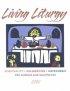 Living Liturgy Year A
