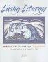 Living Liturgy 2009