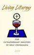 Living Liturgy for Extraordinary Ministers of Holy Communion Year A