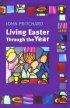 Living Easter Through the Year