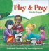 Play and Pray: Toddlers' Prayers - Toddlers' Prayers