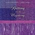 Knitting into the Mystery: A Guide to the Shawl-Knitting Ministry - A Guide to the Shawl-Knitting Ministry