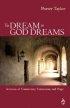 To Dream as God Dreams