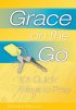 Grace on the Go: 101 Quick Ways to Pray - 101 Quick Ways to Pray