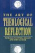 The Art of Theological Reflection