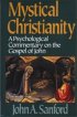 Mystical Christianity - Psychological Commentary on the Gospel of John
