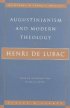 Augustinianism and Modern Theology: - Henri De Lubac's Theological Vision