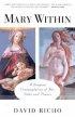 Mary Within : - A Jungian Contemplation of Our Light and Shadow in the Litany of Loreto