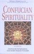 Confucian Spirituality Volume I