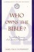 Who Owns the Bible?: Toward the Recovery of a Christian Hermeneutic