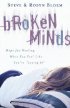BROKEN MINDS PB - Hope for Healing When You Feel Like You're 