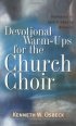Devotional Warm-ups for the Church Choir