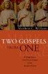 Synoptic Gospels : Two Gospels from One  - A Comprehensive Text-Critical Analysis of the Synoptic Gospels
