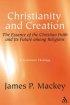 Christianity and Creation - The Essence of the Christian Faith and Its Future Among Religions