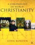 A Chronology Of World Christianity