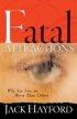 Fatal Attractions: Why Sex Sins Are Worse Than Others - Why Sex Sins Are Worse Than Others