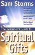 The Beginner's Guide to Spiritual Gifts
