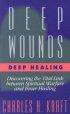 Deep Wounds Deep Healing