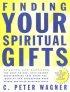 Finding Your Spiritual Gifts - The Easy-To-Use, Self-Guided Questionnaire That Helps You Identify and Understand Your Unique God-Given Spiritual Gift