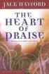 The Heart of Praise: Worship After God's Own Heart - Worship After God's Own Heart