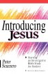 Introducing Jesus: Starting an Investigative Bible Study for Seekers : with Six Bible Studies - Starting an Investigative Bible Study for Seekers : with Six Bible Studies