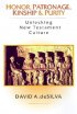 Honor, Patronage, Kinship and Purity: Unlocking New Testament Culture - Unlocking New Testament Culture