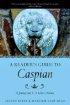 READERS GUIDE TO CASPIAN A PB