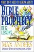 What You Need to Know About Bible Prophecy: In 12 Lessons - In 12 Lessons