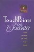 Touchpoints For Women