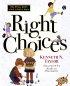 Right Choices: Helping Kids Live God's Way
