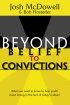 Beyond Belief to Convictions